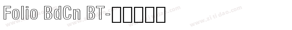 Folio BdCn BT字体转换